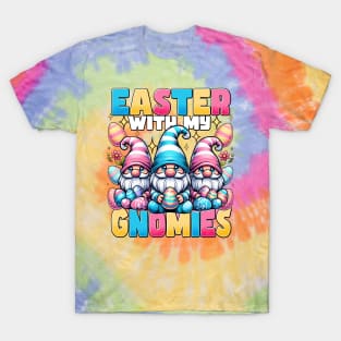 Easter With My Gnomies - Easter Gnomes T-Shirt